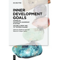 Inner Development Goals: Stories of Collective Leadership in Action, Volume 2: From "We" to "Systems Change"