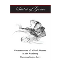 States of Grace: Counterstories of a Black Woman in the Academy