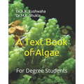 A Text Book of Algae: For Degree Students