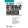 The Complete Retirement Handbook: The Most Authoritative Guide Available