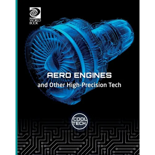Aero Engines and Other High Precision Tech