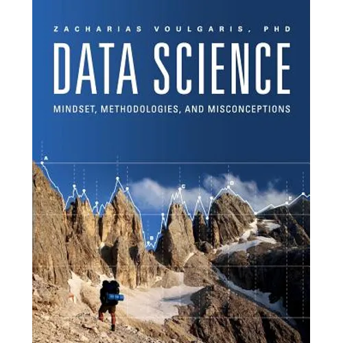 Data Science: Mindset, Methodologies, and Misconceptions