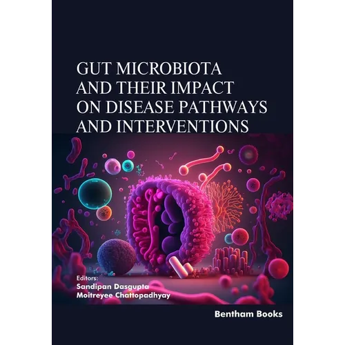 Gut Microbiota and their Impact on Disease Pathways and Interventions