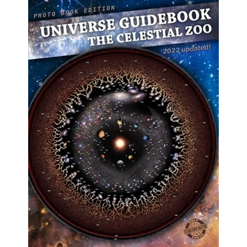 Universe Guidebook: The Celestial Zoo Big Photo Book Edition