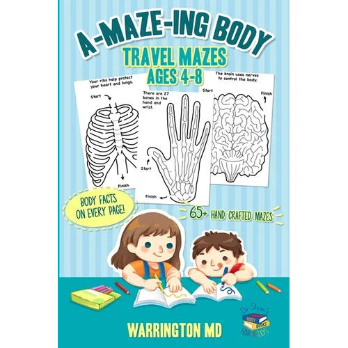 A-MAZE-ING Body: Travel mazes ages 4-8