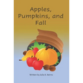 Apples, Pumpkins, and Fall