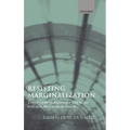Resisting Marginalization: Unemployment Experience and Social Policy in the European Union