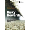 Risky Rewards: How Company Bonuses Affect Safety