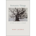 Romantic Things: A Tree, a Rock, a Cloud