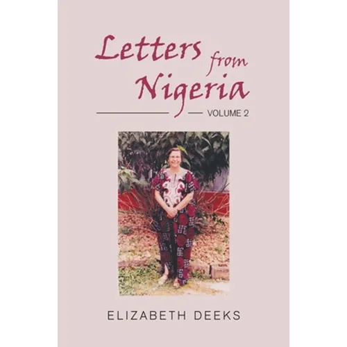 Letters From Nigeria: Volume 2