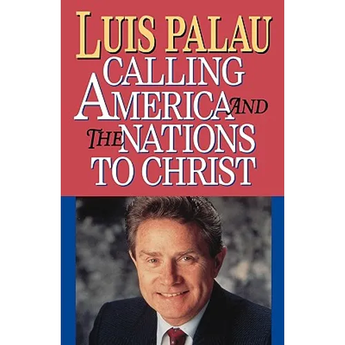 Calling America and the Nations to Christ