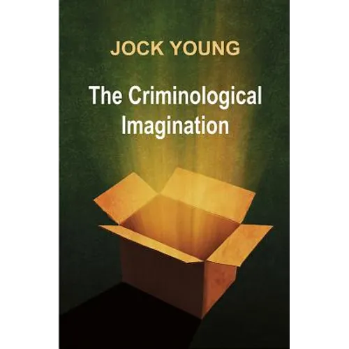 The Criminological Imagination