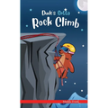 Dude's Gotta Rock Climb: A French marmot, her funny mountain mates, and their crazy sports adventures! Kids 8-12 yrs.
