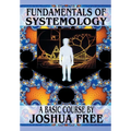 Fundamentals of Systemology (Workbook Edition): A New Thought on Life, Universes and Everything for the 21st Century