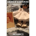 A Nurse of a Certain Age