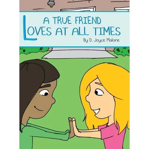 A True Friend Loves At All Times