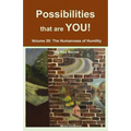The Possibilities that are YOU!: Volume 20: The Humanness of Humility