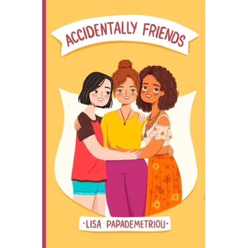 Accidentally Friends: Book #4 in the Accidentally Fabulous Series