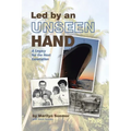 Led by an Unseen Hand: A Legacy for the Next Generation