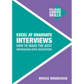 Excel at Graduate Interviews: How to Make the Best Impression with Recruiters