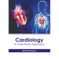 Cardiology: A Case Study Approach