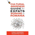 Cultural Awareness Guide For Expats Working in Romania