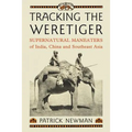 Tracking the Weretiger: Supernatural Man-Eaters of India, China and Southeast Asia