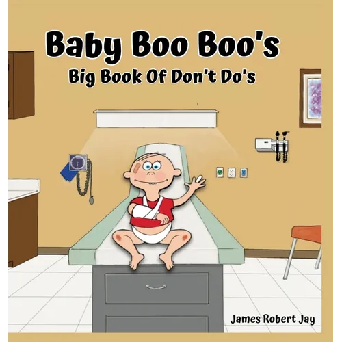 Baby Boo Boo's: Big Book of Don't Do's