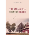 The Annals of a Country Doctor