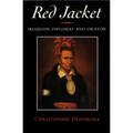 Red Jacket: Iroquois Diplomat and Orator