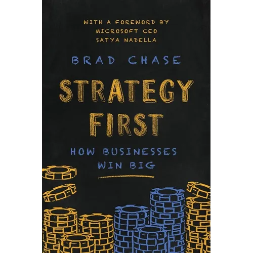 Strategy First: How Businesses Win Big