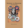Journey to Freedom and Beyond