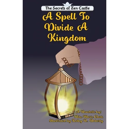 The Spell To Divide A Kingdom