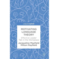 Motivating Language Theory: Effective Leader Talk in the Workplace