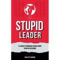 Stupid Leader