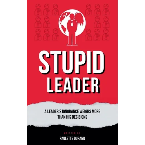 Stupid Leader