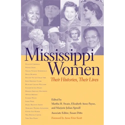 Mississippi Women: Their Histories, Their Lives