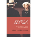 Luchino Visconti: Filmmaker and Philosopher