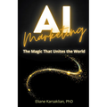 AI Marketing: The Magic That Unites the World