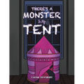There's a Monster in My Tent