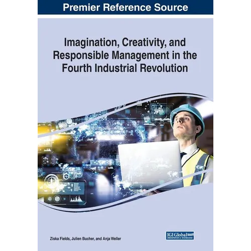 Imagination, Creativity, and Responsible Management in the Fourth Industrial Revolution
