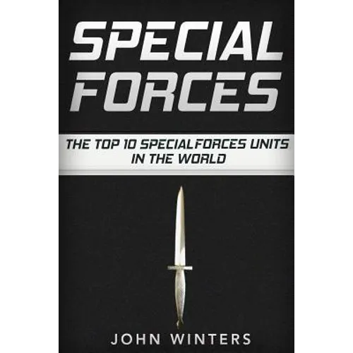 Special Forces: The Top 10 Special Forces Units In The World