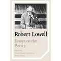 Robert Lowell: Essays on the Poetry