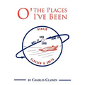 O' the Places I've Been