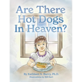Are There Hot Dogs in Heaven?