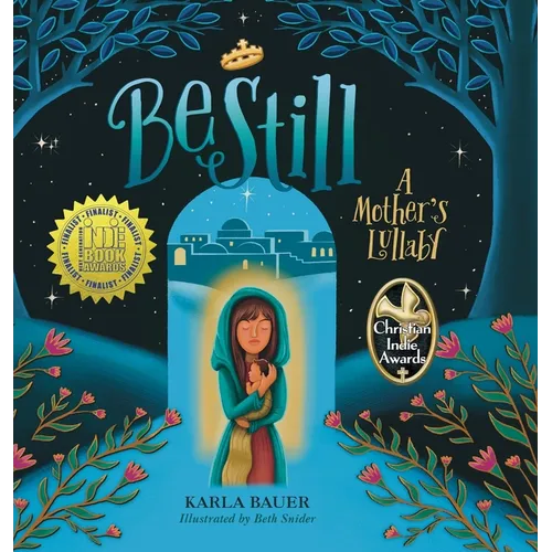 Be Still: A Mother's Lullaby