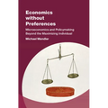 Economics without Preferences