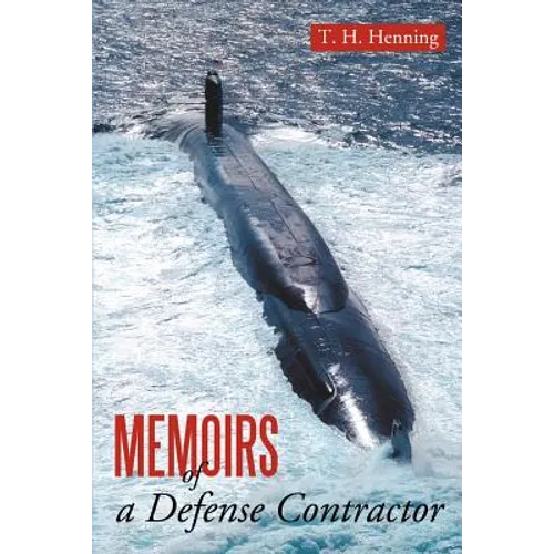 Memoirs of a Defense Contractor