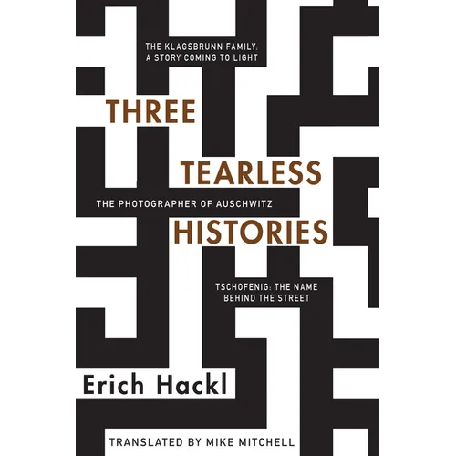 Three Tearless Histories: The Photographer of Auschwitz and Other Stories