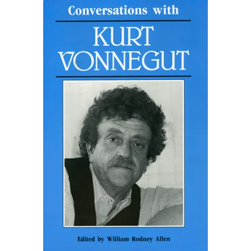 Conversations with Kurt Vonnegut